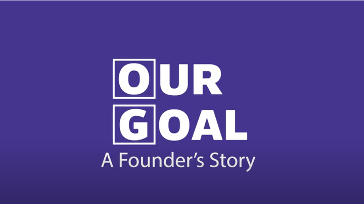 Our Goal: A Founder's Story