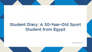 Title - Student Diary: A 30-year-old Sports student from Egypt